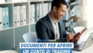 Quali documenti devo fornire per aprire un conto di trading?