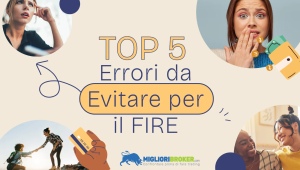 TOP 5 degli errori da evitare nel movimento FIRE in Italia