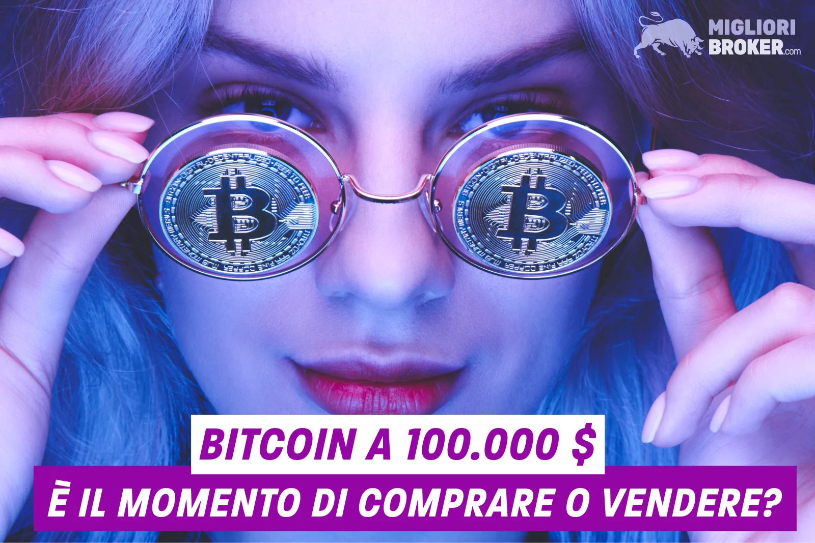 Bitcoin a 100.000 dollari – È il momento di comprare o vendere?