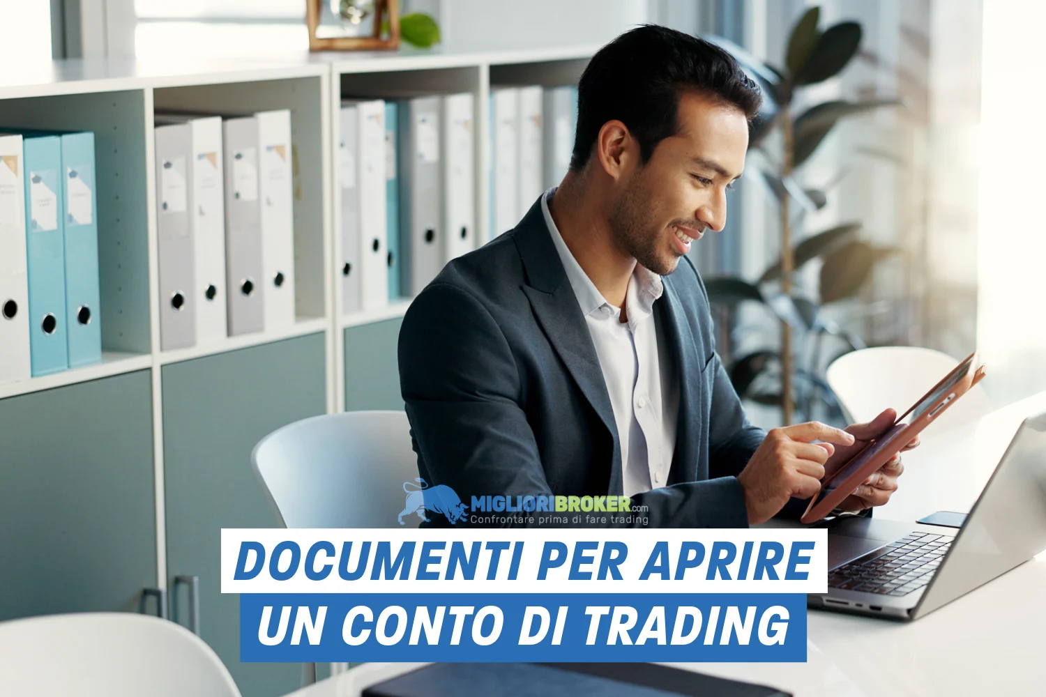 Quali documenti devo fornire per aprire un conto di trading?