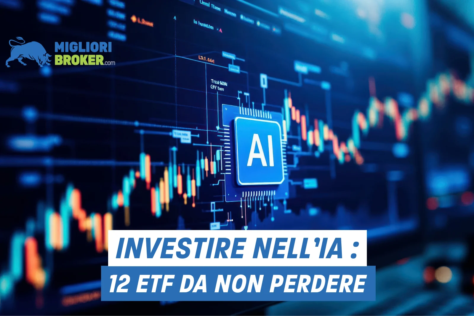 TOP 12 ETF sull’intelligenza artificiale da tenere d’occhio nel 2025